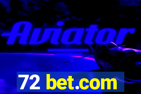 72 bet.com